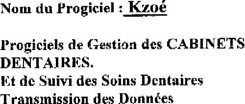 Kzoé Progiciels De Gestion Des Cabinets Dentaires. Et De Suivi Des Soins Dentaires. Transmission Des Données est une marque déposée par MAINTENANCE COMMUNICATION INFORMATIQUE (MCI)