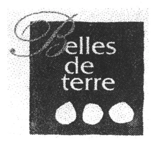 Belles De Terre est une marque déposée par SAS PARMENTINE PRODUCTION