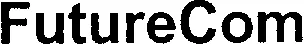 Futurecom est une marque déposée par VML (WUNDERMAN  WUNDERMAN INTERACTIVE  IMPIRI)