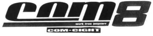 Com 8 Work From Jacystarr Com-Eight est une marque déposée par COM 8 DIT COM EIGHT (COM-8)