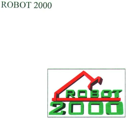 Robot 2000 Robot 2000 est une marque déposée par WIN NOVATION INFORMATIQUE