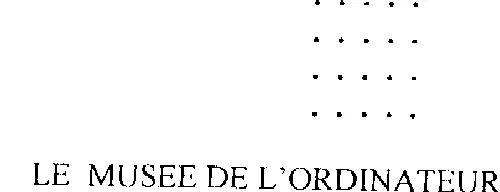 Le Musée De L'ordinateur est une marque déposée par MATHON MOTTE TECHNOLOGIES