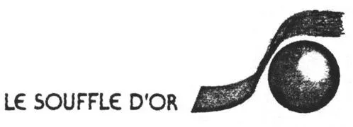 Le Souffle D'or S.o. est une marque déposée par LE SOUFFLE D'OR