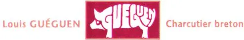 Louis Gueguen. Gueguen Charcutier Breton est une marque déposée par GUYADER LOGISTICS