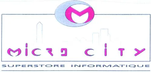 M Micro City Superstore Informatique est une marque déposée par ORYANE INFORMATIQUE (MICROCITY)