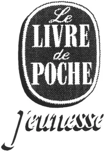Le Livre De Poche Jeunesse est une marque déposée par LIBRAIRIE GENERALE FRANCAISE