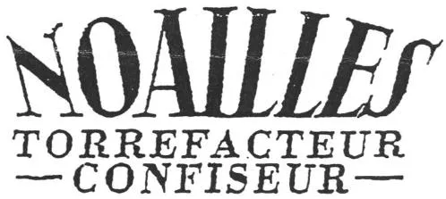 Noailles Torrefacteur Confiseur est une marque déposée par TORREFACTION NOAILLES