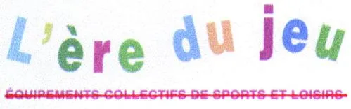 L'ere Du Jeu est une marque déposée par DOVIRIS