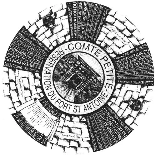 Comte Petite Reservation Du Fort St Antoine est une marque déposée par FROMAGERIES MARCEL PETITE