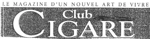 Club Cigare Le Magazine D'un Nouvel Art De Vivre est une marque déposée par TAIB LAURENT