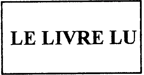 Le Livre Lu est une marque déposée par GROUPE FREMEAUX COLOMBINI