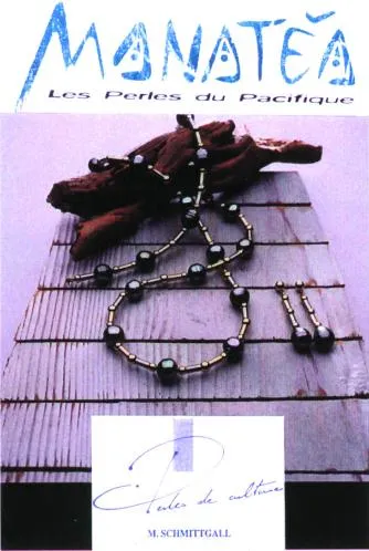Manatea Les Perles Du Pacifique. Perles De Culture M. Schmittgall est une marque déposée par GROUPE SCHMITTGALL