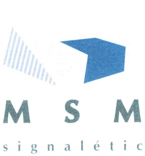 Msm Signaletic est une marque déposée par MSM SIGNALETIC