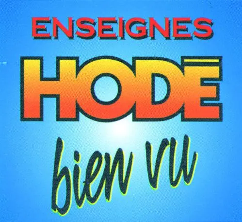 Enseignes Hodé Bien Vu est une marque déposée par NEHIA