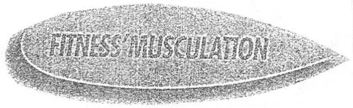 Fitness'musculation est une marque déposée par GROUPE FOREST HILL