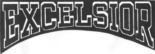 Excelsior est une marque déposée par EXCELSIOR