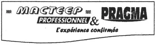 Macteep Pragma Professionnel & L'expérience Confirmée est une marque déposée par SODIP A.REVERDY SAS (SODIP)