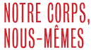 Voici le logo de la marque NOTRE CORPS NOUS MEMES qui représente son identité graphique.